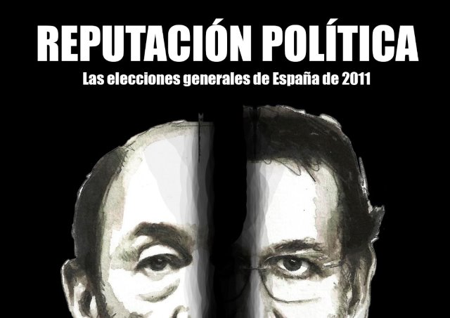 Reputación política: Las elecciones generales de España de 2011