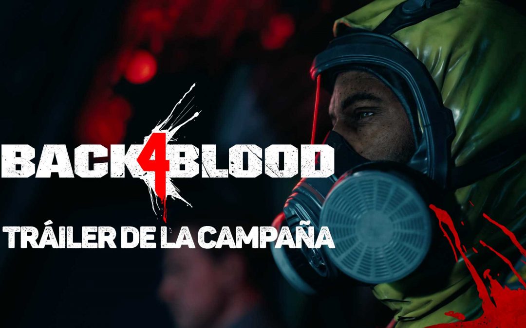 El nuevo tráiler de campaña de Black 4 Blood muestra la monumental batalla que aguarda a los Exterminadores