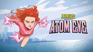 ¡Sorpresa! Invincible Presents: Atom Eve. Disponible para reclamar en el lanzamiento con Prime Gaming el 14 de noviembre