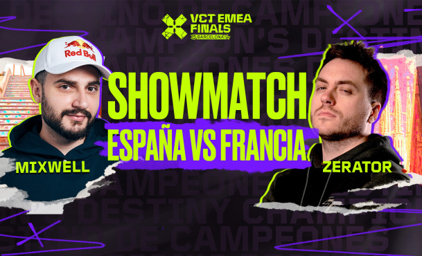 ESPAÑA VS. FRANCIA: MIXWELL Y ZERATOR ENCABEZARÁN EL SHOWMATCH DE CREADORES EN LAS FINALES DEL VCT EMEA EN BARCELONA